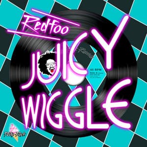 Juicy Wiggle - Redfoo