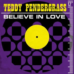 Believe In Love - Phat Phili Mix - Teddy Pendergrass