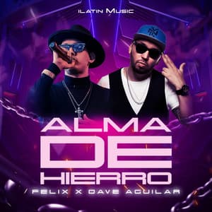 Alma De Hierro - Felix, Dj Dave Aguilar