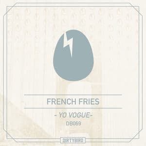 Yo Vogue - French Fries