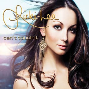 Can't Touch It (Radio Edit) - Ricki-Lee