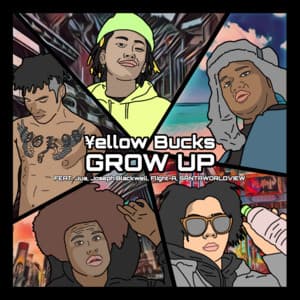 Grow Up - ¥ellow Bucks, Jua, Joseph Blackwell, Flight-A, SANTAWORLDVIEW