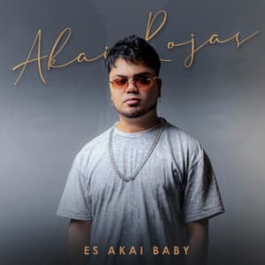 Es Akai Baby - Akai Rojas