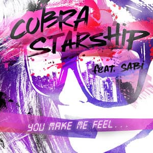 You Make Me Feel... (feat. Sabi) - Cobra Starship, Sabi