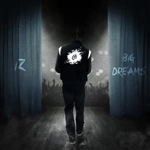 Big Dreams - IZ