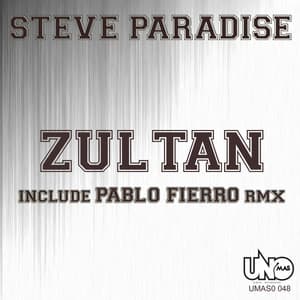 Zultan - Pablo Fierro Remix - Steve Paradise