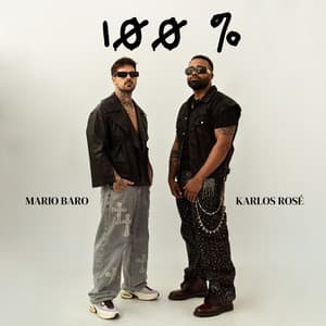 100% - Mario Baro, Karlos Rosé