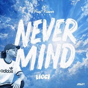NEVER MIND - LICCI