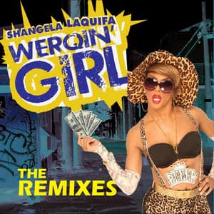 Werqin' Girl (B. Ames Extended Remix) - Shangela Laquifa