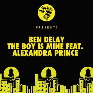 The Boy Is Mine (feat. Alexandra Prince) - Radio Edit - Ben Delay, Alexandra Prince