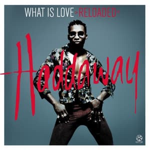 What Is Love - Reloaded - Radio Edit - Haddaway