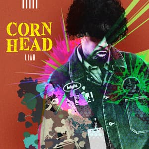 Liar - Corn Head