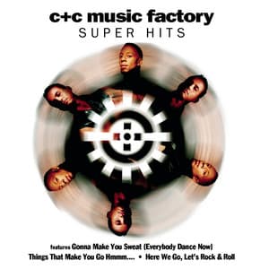 Gonna Make You Sweat (Everybody Dance Now) (feat. Freedom Williams) - C & C Music Factory, Freedom Williams
