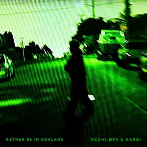 Rather Be In Oakland - Ecchi.mp4, Karri