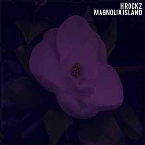 Magnolia Island - H Rockz