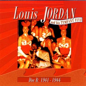 Knock Me A Kiss - Louis Jordan & His Tympany Five