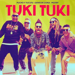 Tuki Tuki - Pucho Y Tucutu, Motiff, Gente De Zona