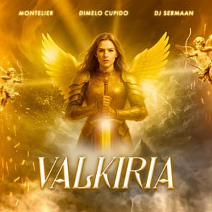Valkiria - Montelier, DJ SERMAAN, Dimelo Cupido